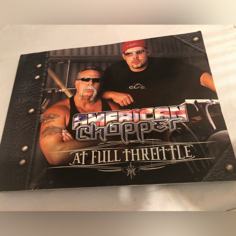 American Chopper Full Throttle Book- 895 $15 or $12 w/offer